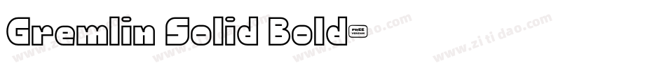 Gremlin Solid Bold字体转换